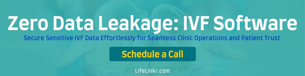 LifeLinkr IVF Software Fully Encrypted IVF Software